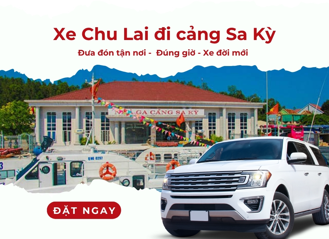 thuê xe Chu Lai đi cảng Sa Kỳ thuê xe Chu Lai đi cảng Sa Kỳ