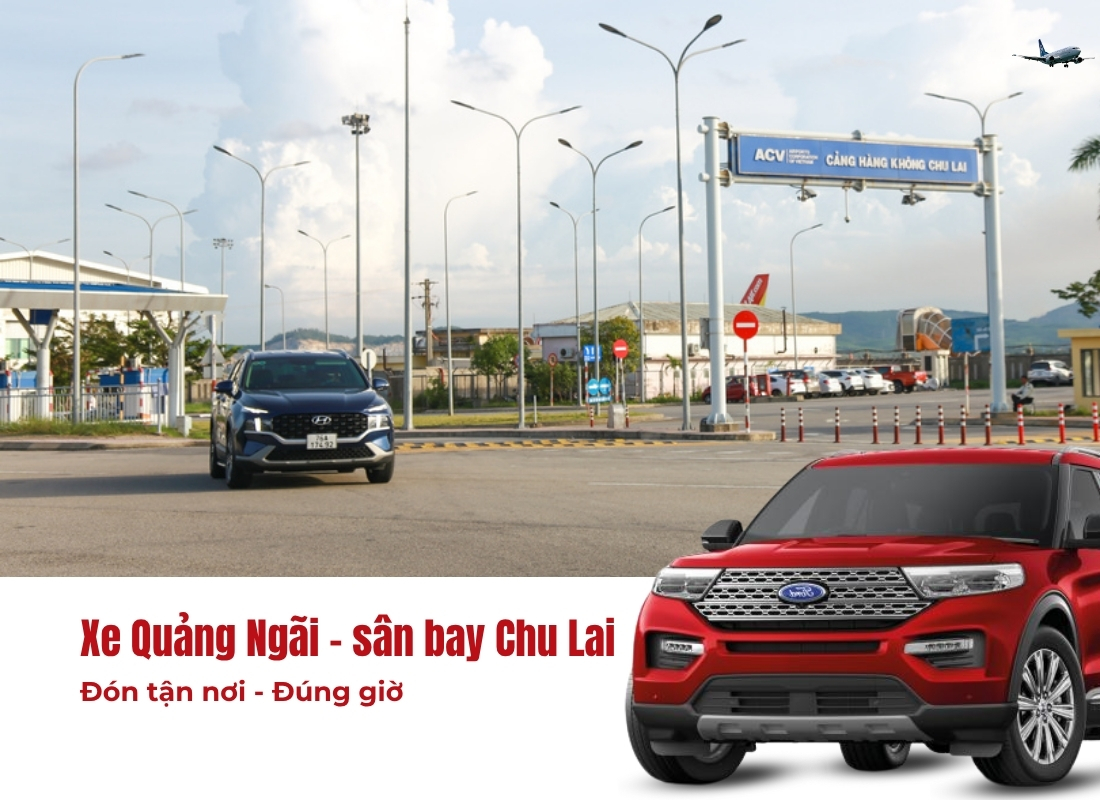 xe Quảng Ngãi đi sân bay Chu Lai thuê xe Quảng Ngãi đi sân bay Chu Lai
