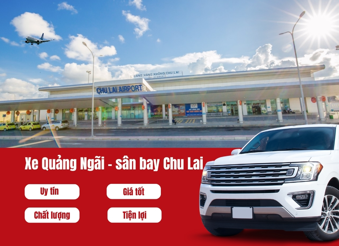 xe Quảng Ngãi đi sân bay Chu Lai thuê xe Quảng Ngãi đi sân bay Chu Lai