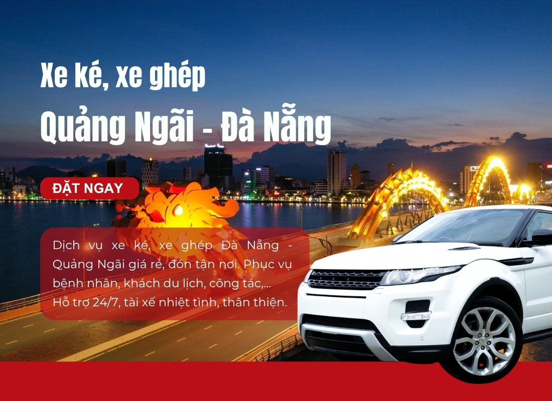 xe ghép Quảng Ngãi Đà Nẵng Xe ghép Quảng Ngãi Đà Nẵng