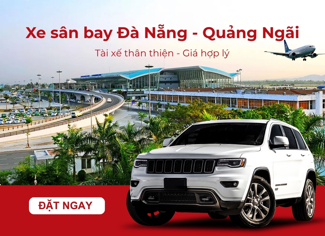 sân bay Đà Nẵng về Quảng Ngãi Xe sân bay Đà Nẵng về Quảng Ngãi