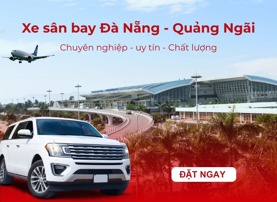sân bay Đà Nẵng về Quảng Ngãi Xe sân bay Đà Nẵng về Quảng Ngãi